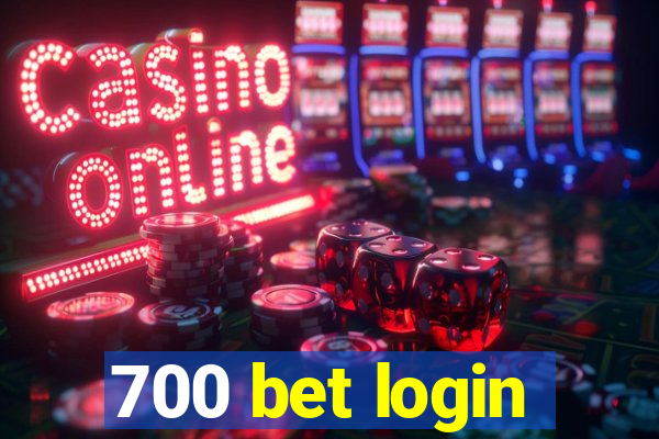 700 bet login